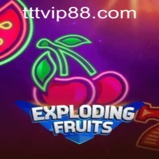 ExplodingFruits: Dive into a Juicy Gaming Experience at TTVIP88.COM