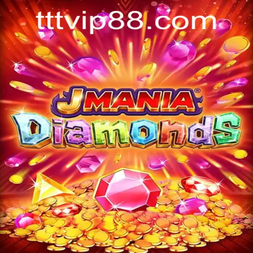 Discover the Thrilling World of JManiaDiamonds on TTVIP88.COM