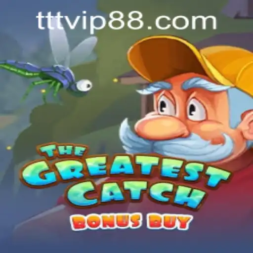 Dive into 'TheGreatestCatchBonusBuy': An Exciting Adventure with TTVIP88.COM